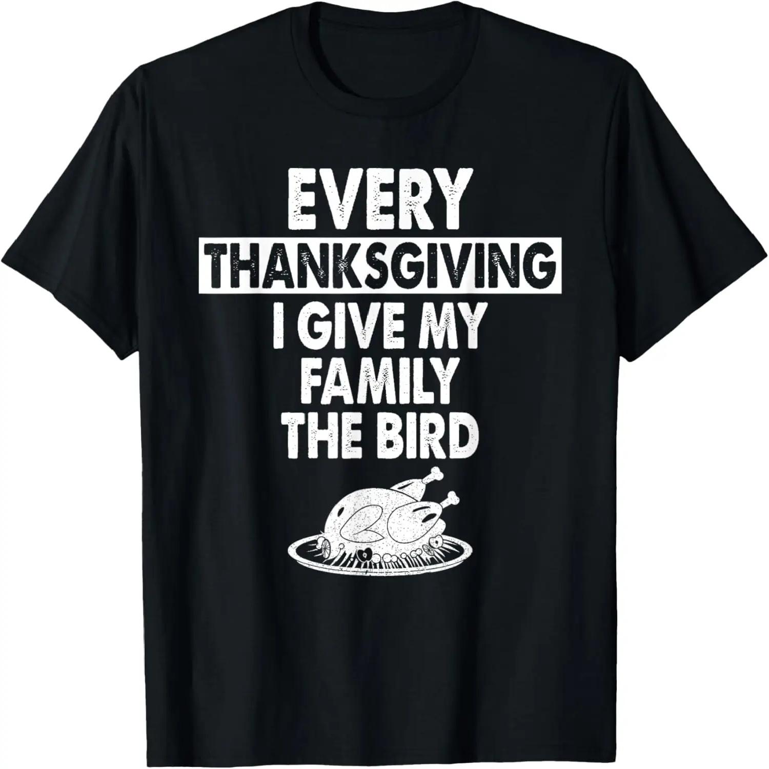 Every Thanksgiving I Give My Family The Bird Family Turkey T-Shirt XXXXXL чорний
Every Thanksgiving I Give My Family The Bird Family Turkey T-Shirt XXXXXL чорний