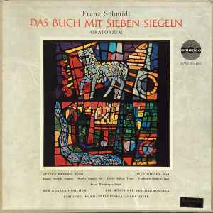 LP Record FRANZ SCHMIDT, JULIUS PATZAK, OTTO - Das Buch Mit Sieben Siegeln AVRS500405 Amadeo 1962 Austria Classical Used
LP Record FRANZ SCHMIDT, JULIUS PATZAK, OTTO - Das Buch Mit Sieben Siegeln AVRS500405 Amadeo 1962 Austria Classical Used