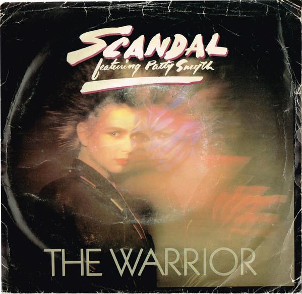 7inch Record SCANDAL, PATTY SMYTH - The Warrior 3804424 Columbia 1984 Canada Rock Used
7inch Record SCANDAL, PATTY SMYTH - The Warrior 3804424 Columbia 1984 Canada Rock Used