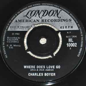 7inch Record CHARLES BOYER / PERRY BOTKIN JR. - Where Does Love Go / Theme From Whe HL10002 London Records, 1965 UK Pop Used
7inch Record CHARLES BOYER / PERRY BOTKIN JR. - Where Does Love Go / Theme From Whe HL10002 London Records, 1965 UK Pop Used