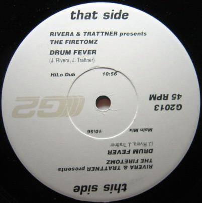 12inch Record RIVERA & TRATTNER, THE FIRETOMZ - Drum Fever G2013 G2 2001 US Dance & Electronica Used
12inch Record RIVERA & TRATTNER, THE FIRETOMZ - Drum Fever G2013 G2 2001 US Dance & Electronica Used