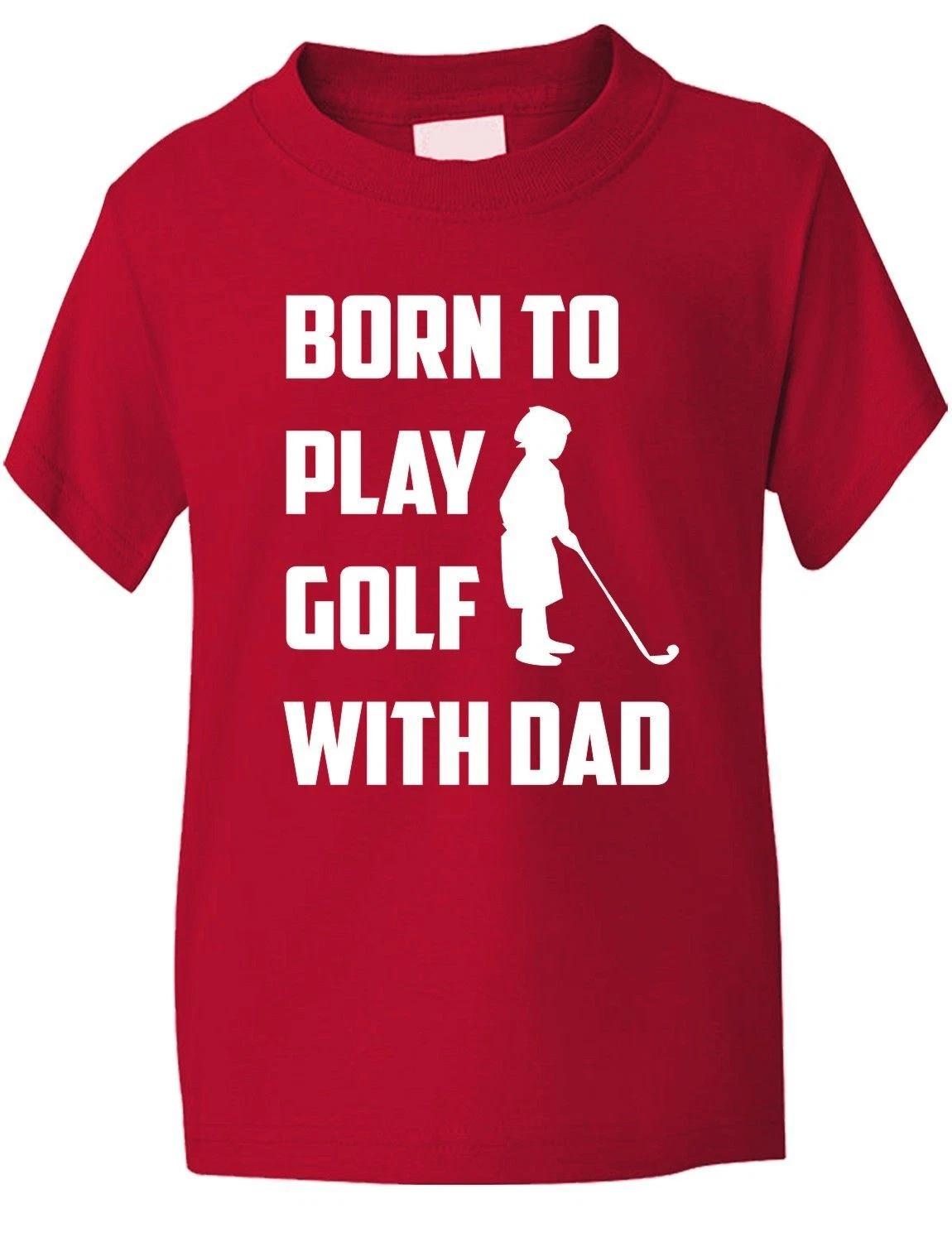 Born To Play Golf With Dad Sport Funny Boys Girls T-Shirt Birthday Gift Age 1-13 L
Born To Play Golf With Dad Sport Funny Boys Girls T-Shirt Birthday Gift Age 1-13 L