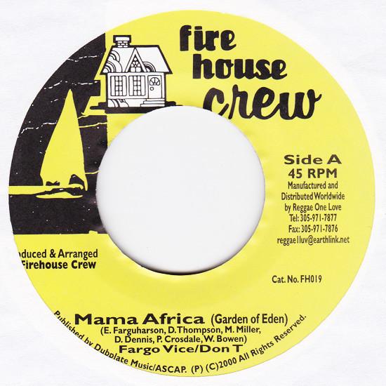 7inch Record FARGO VOICE / DON T - Mama Africa (Garden Of Eden) FH019 Firehouse Crew 2000 Jamaica Reggae, Ska & Dub Used
7inch Record FARGO VOICE / DON T - Mama Africa (Garden Of Eden) FH019 Firehouse Crew 2000 Jamaica Reggae, Ska & Dub Used