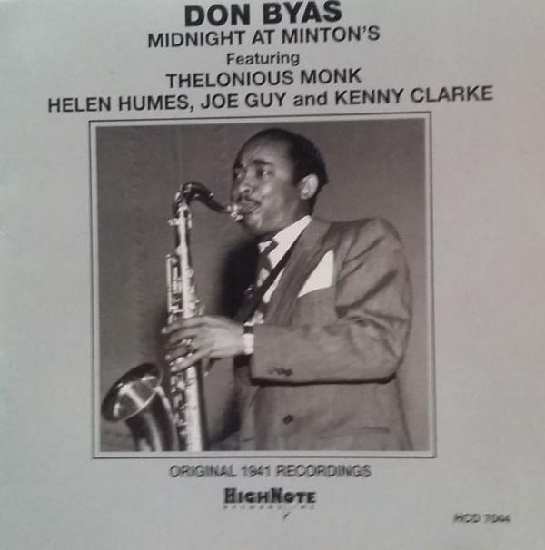CD DON BYAS, HELEN HUMES, THELONIOUS M - Midnight at Minton s: Original 1941 HCD7044 HighNote Record 1999 US Jazz Used
CD DON BYAS, HELEN HUMES, THELONIOUS M - Midnight at Minton s: Original 1941 HCD7044 HighNote Record 1999 US Jazz Used