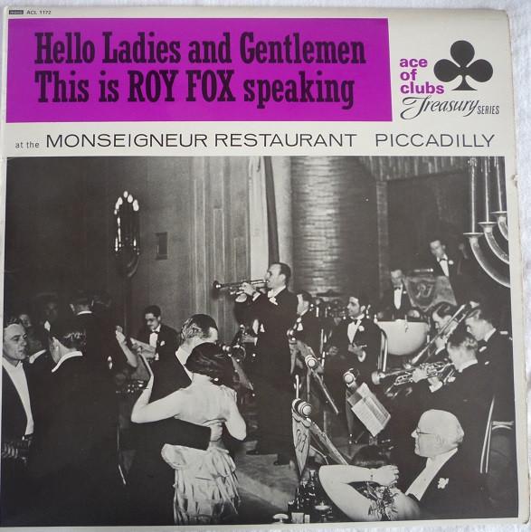 LP Record ROY FOX & HIS BAND - At The Monseigneur Restaurant, Picc ACL1172 Ace Of Clubs 1964 UK Jazz Used
LP Record ROY FOX & HIS BAND - At The Monseigneur Restaurant, Picc ACL1172 Ace Of Clubs 1964 UK Jazz Used
