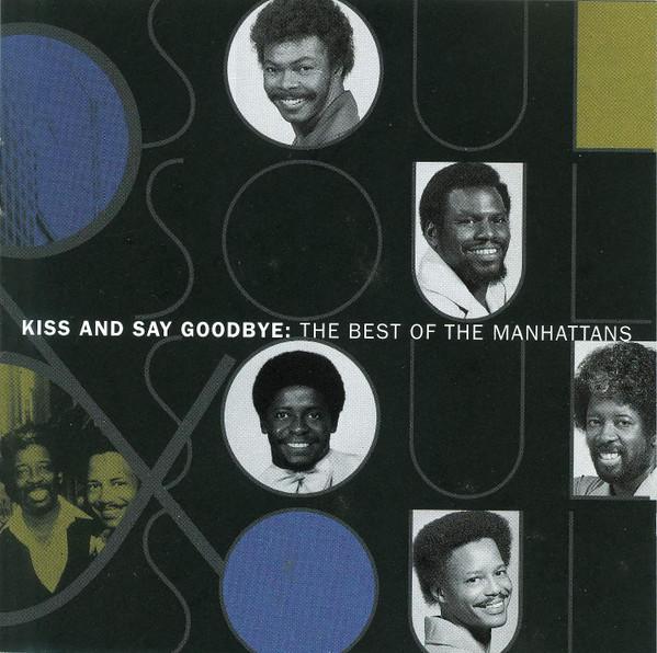 CD MANHATTANS Kiss And Say Goodbye The Best Of T CK64662 Legacy Columbi 1995 US SoulFunk Used
CD MANHATTANS Kiss And Say Goodbye The Best Of T CK64662 Legacy Columbi 1995 US SoulFunk Used