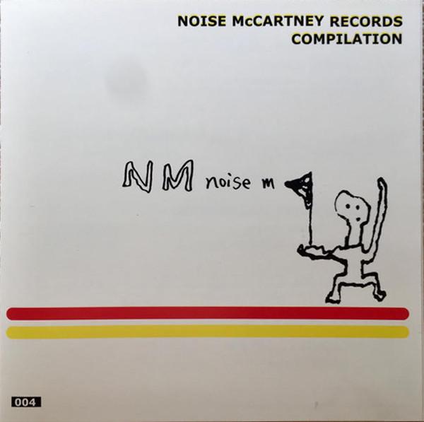 CD VARIOUS - NOISE McCARTNEY RECORDS COMPILATION NMR004 Noise McCartney 2003 Japan ObiRock Used
CD VARIOUS - NOISE McCARTNEY RECORDS COMPILATION NMR004 Noise McCartney 2003 Japan ObiRock Used