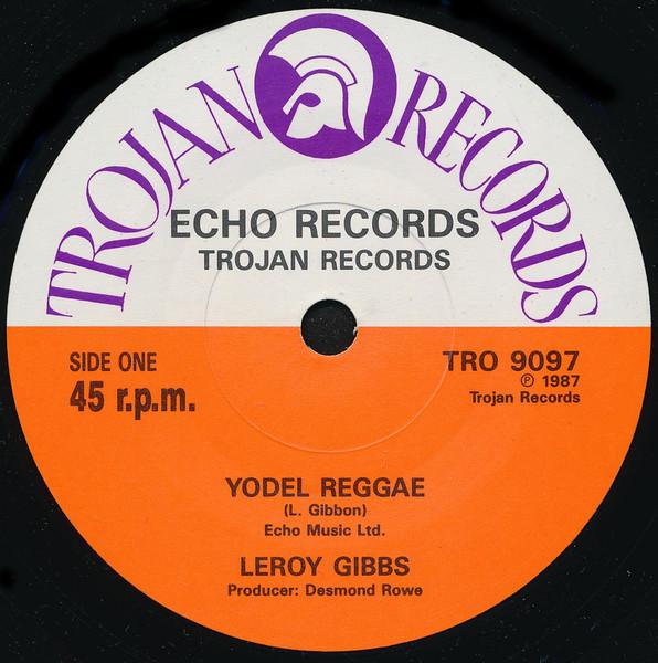 7-дюймовая пластинка LEROY GIBBONS - Yodel Reggae / Yodel Dub TRO9097 Trojan Records 1977 Ямайка Регги, Ска и Даб Б/У
7-дюймовая пластинка LEROY GIBBONS - Yodel Reggae / Yodel Dub TRO9097 Trojan Records 1977 Ямайка Регги, Ска и Даб Б/У