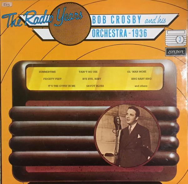 LP Record BOB CROSBY & HIS ORCHESTRA - Bob Crosby And His Orchestra - 1936 HMG5021 London Records 1976 UK Jazz Used
LP Record BOB CROSBY & HIS ORCHESTRA - Bob Crosby And His Orchestra - 1936 HMG5021 London Records 1976 UK Jazz Used