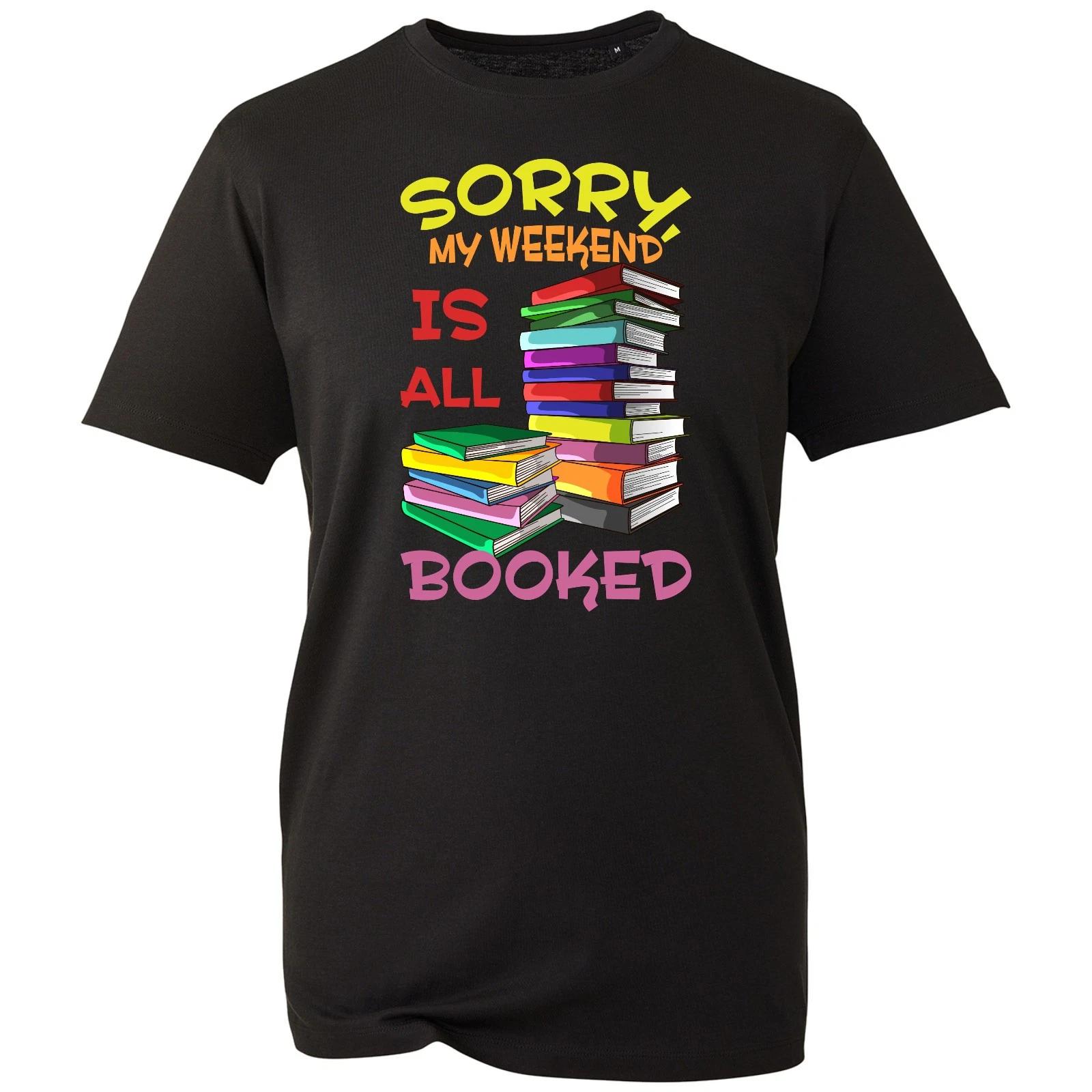 Sorry my Weekend Is All Booked T-Shirt, Book Lover World Book Day Unisex Tee Top S
Sorry my Weekend Is All Booked T-Shirt, Book Lover World Book Day Unisex Tee Top S