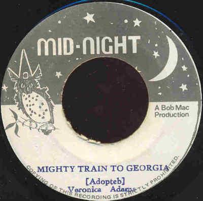 7inch Record VERONICA ADAMS Mighty Train To Georgia NONE MidNight 1975 Jamaica Reggae Ska Dub Used
7inch Record VERONICA ADAMS Mighty Train To Georgia NONE MidNight 1975 Jamaica Reggae Ska Dub Used