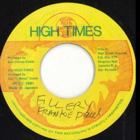 7inch Record FRANKIE PAUL - Fillery none High Times 1991 Jamaica Reggae, Ska & Dub
7inch Record FRANKIE PAUL - Fillery none High Times 1991 Jamaica Reggae, Ska & Dub