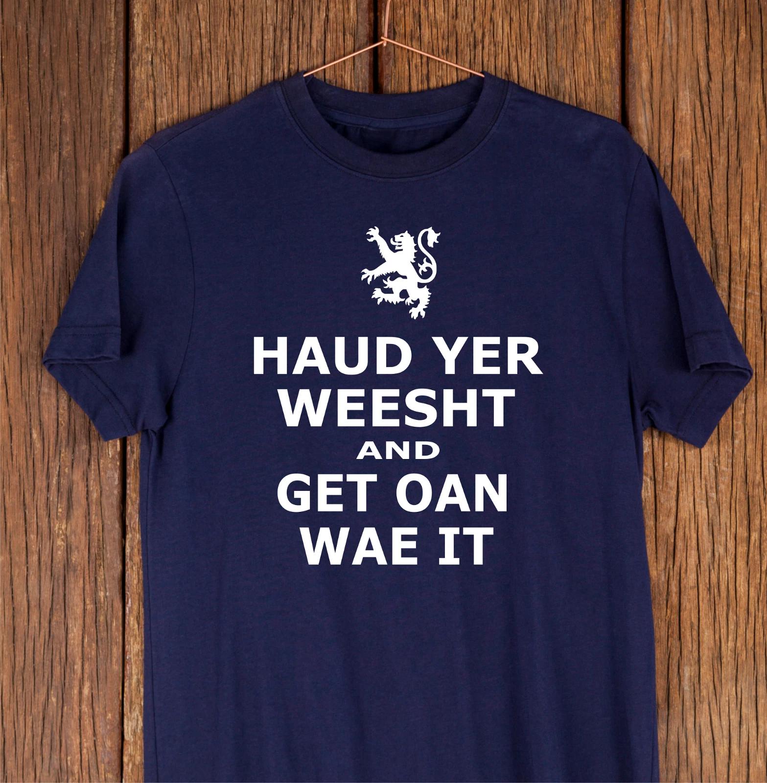 Haud Yer Weesht and Get Oan Wae It T-Shirt, Funny Scotland TShirt, Scottish Gift XL
Haud Yer Weesht and Get Oan Wae It T-Shirt, Funny Scotland TShirt, Scottish Gift XL