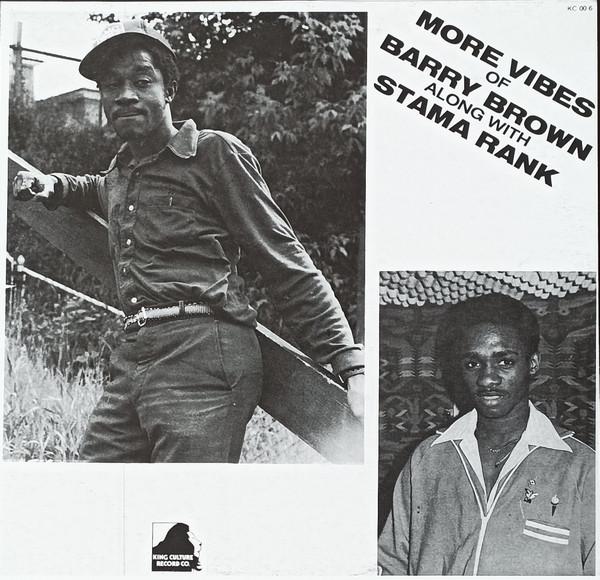LP Пластинка BARRY BROWN / STAMMA RANK - More Vibes Of Barry Brown Along Wit KC006 King Culture 2018 Канада Регги, Ска и Даб Б/У
LP Пластинка BARRY BROWN / STAMMA RANK - More Vibes Of Barry Brown Along Wit KC006 King Culture 2018 Канада Регги, Ска и Даб Б/У