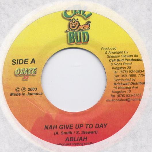 7inch Record ABIJAH - Nah Give Up To Day NONE Cali Bud 2003 Jamaica Reggae, Ska & Dub Used
7inch Record ABIJAH - Nah Give Up To Day NONE Cali Bud 2003 Jamaica Reggae, Ska & Dub Used