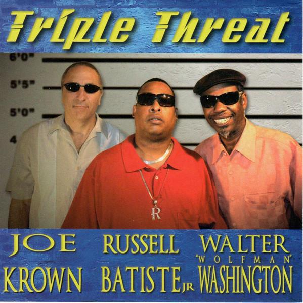 CD JOE KROWN WALTER WOLFMAN WASHING - Triple Threat JRK1004 Not On Label 2010 Japan Jazz Used
CD JOE KROWN WALTER WOLFMAN WASHING - Triple Threat JRK1004 Not On Label 2010 Japan Jazz Used