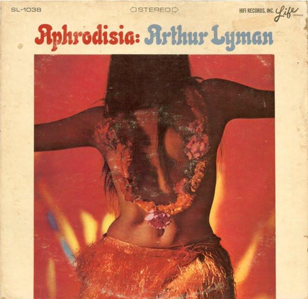 LP Record ARTHUR LYMAN Aphrodisia SL1038 HiFi Records 1958 US Jazz Used
LP Record ARTHUR LYMAN Aphrodisia SL1038 HiFi Records 1958 US Jazz Used