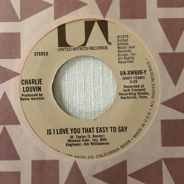 7inch Record CHARLIE LOUVIN - Is I Love You That Easy To Say / I UAXW689Y UNITED ARTISTS 1975 US Country/Folk Used
7inch Record CHARLIE LOUVIN - Is I Love You That Easy To Say / I UAXW689Y UNITED ARTISTS 1975 US Country/Folk Used