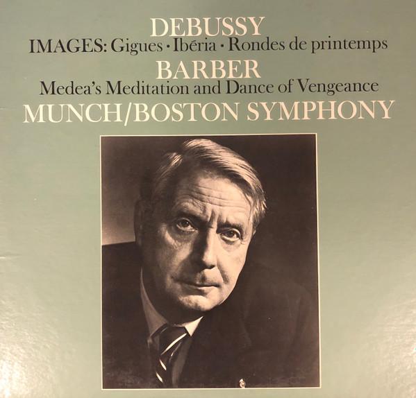 LP Record DEBUSSY. BARBER. MUNCH. BOSTON SYMP Images Medeas Meditation And Dan VICS1391 RCA US Classical Used
LP Record DEBUSSY. BARBER. MUNCH. BOSTON SYMP Images Medeas Meditation And Dan VICS1391 RCA US Classical Used