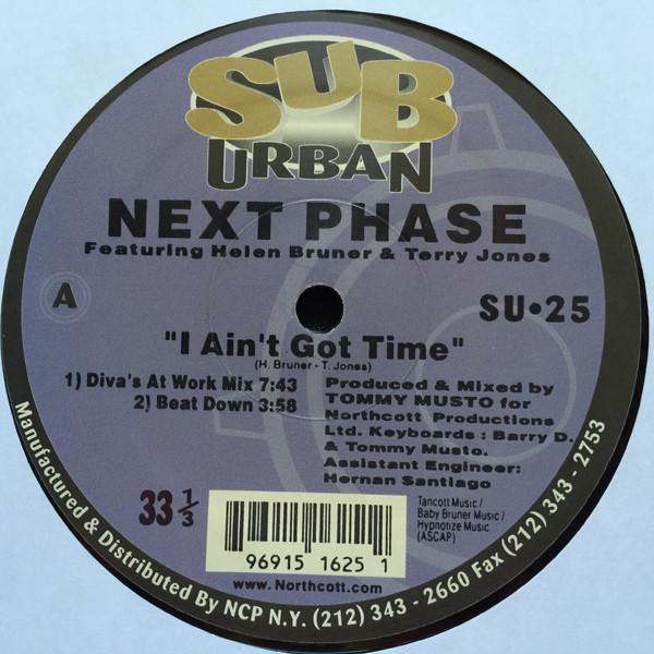 12inch Record NEXT PHASE, HELEN BRUNER & TERRY JO - I Ain t Got Time SU25 Sub-Urban 1996 US Dance & Electronica Used
12inch Record NEXT PHASE, HELEN BRUNER & TERRY JO - I Ain t Got Time SU25 Sub-Urban 1996 US Dance & Electronica Used