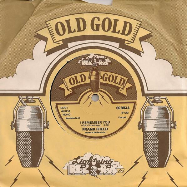 7inch Record FRANK IFIELD I Remember You Lovesick Blues OG9043 OLD GOLD LIGHT UK Pop Used
7inch Record FRANK IFIELD I Remember You Lovesick Blues OG9043 OLD GOLD LIGHT UK Pop Used