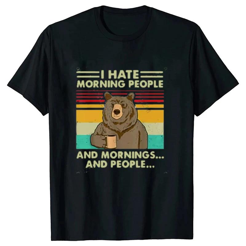 I Hate Morning People and Mornings and People T Shirt FunnyBear Drink Coffee Lover Cute Lazy Animal Retro TShirt Women Clothing S
I Hate Morning People and Mornings and People T Shirt FunnyBear Drink Coffee Lover Cute Lazy Animal Retro TShirt Women Clothing S