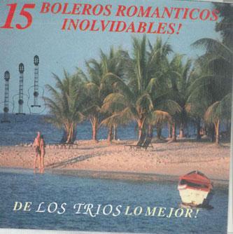 CD DE LOS TRIOS LO MEJOR - 15 Boleros Romanticos Inolvidables LAGO Non Japan World Music Used
CD DE LOS TRIOS LO MEJOR - 15 Boleros Romanticos Inolvidables LAGO Non Japan World Music Used