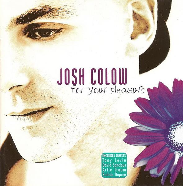 CD JOSH COLOW For Your Pleasure 7243854778 new music 1996 Italy SoulFunk Used
CD JOSH COLOW For Your Pleasure 7243854778 new music 1996 Italy SoulFunk Used