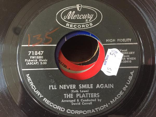 7inch Record PLATTERS - I ll Never Smile Again / You Don t 71847 Mercury 1961 US Pop Used
7inch Record PLATTERS - I ll Never Smile Again / You Don t 71847 Mercury 1961 US Pop Used