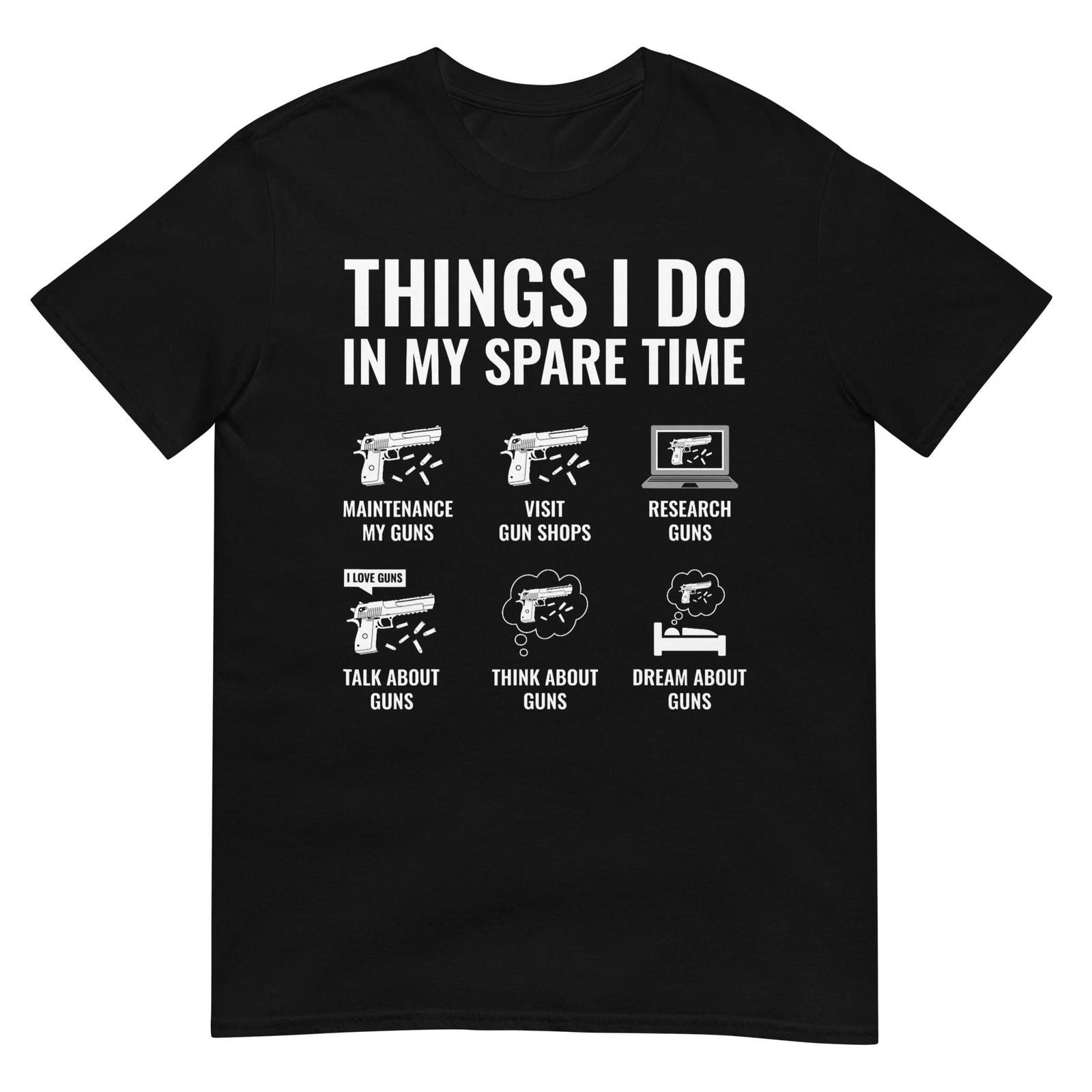 Things I Do in My Spare Time Funny Gun Lover Gun Enthusiast T-Shirt 4XL
Things I Do in My Spare Time Funny Gun Lover Gun Enthusiast T-Shirt 4XL