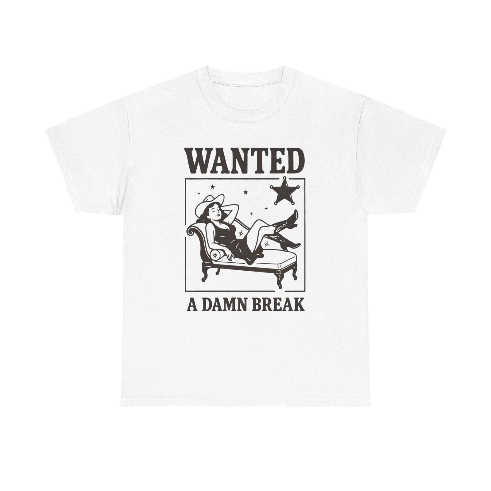 Wanted A Damn Break Vintage Graphic T-Shirt, Unisex Cotton Shirt S
Wanted A Damn Break Vintage Graphic T-Shirt, Unisex Cotton Shirt S