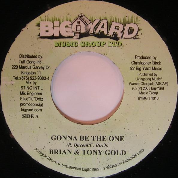 7inch Record BRIAN & TONY GOLD - Gonna Be The One BYMG1013 Big Yard Music 2003 Jamaica Reggae, Ska & Dub Used
7inch Record BRIAN & TONY GOLD - Gonna Be The One BYMG1013 Big Yard Music 2003 Jamaica Reggae, Ska & Dub Used