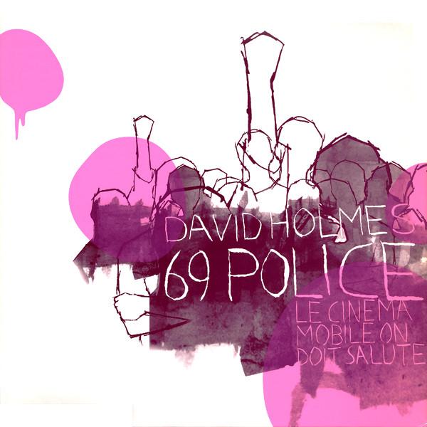 12inch Record DAVID HOLMES - 69 Police GOBX30 Go! Beat 2000 UK Dance & Electronica Used
12inch Record DAVID HOLMES - 69 Police GOBX30 Go! Beat 2000 UK Dance & Electronica Used