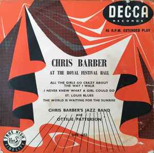 7inch Record CHRIS BARBERS JAZZ BAND OTTILIE P Chris Barber At The Royal Festival DFE6252 DECCA 1955 UK Jazz Used
7inch Record CHRIS BARBERS JAZZ BAND OTTILIE P Chris Barber At The Royal Festival DFE6252 DECCA 1955 UK Jazz Used