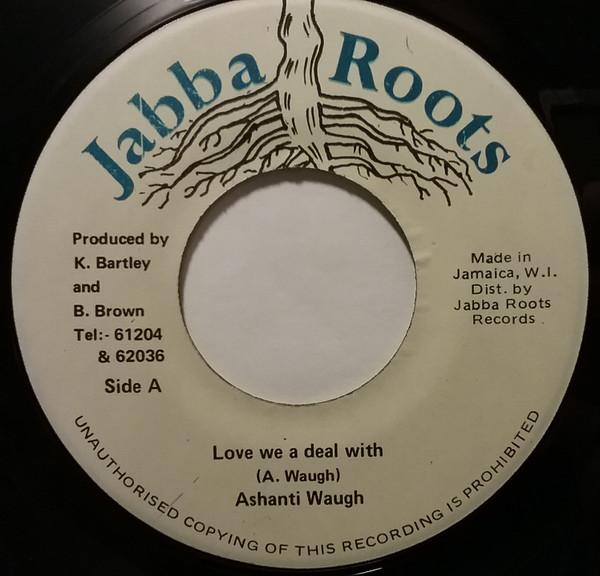 7inch Record ASHANTI WAUGH - Love We A Deal With NONE Jabba Roots 1979 Japan Reggae, Ska & Dub Used
7inch Record ASHANTI WAUGH - Love We A Deal With NONE Jabba Roots 1979 Japan Reggae, Ska & Dub Used