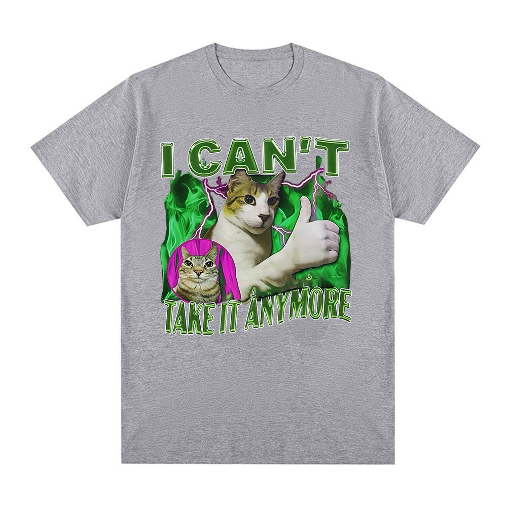 I Cant Take It Anymore Funny Cat Graphic Tshirts Unisexs Clothing Vintage Short Sleeves Tshirt Cotton Casual Oversized T Shirts 4XL
I Cant Take It Anymore Funny Cat Graphic Tshirts Unisexs Clothing Vintage Short Sleeves Tshirt Cotton Casual Oversized T Shirts 4XL