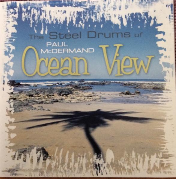 CD PAUL MCDERMAND Ocean View NNECD1006 Nozzle Nose Rec 2006 US World Music Used
CD PAUL MCDERMAND Ocean View NNECD1006 Nozzle Nose Rec 2006 US World Music Used
