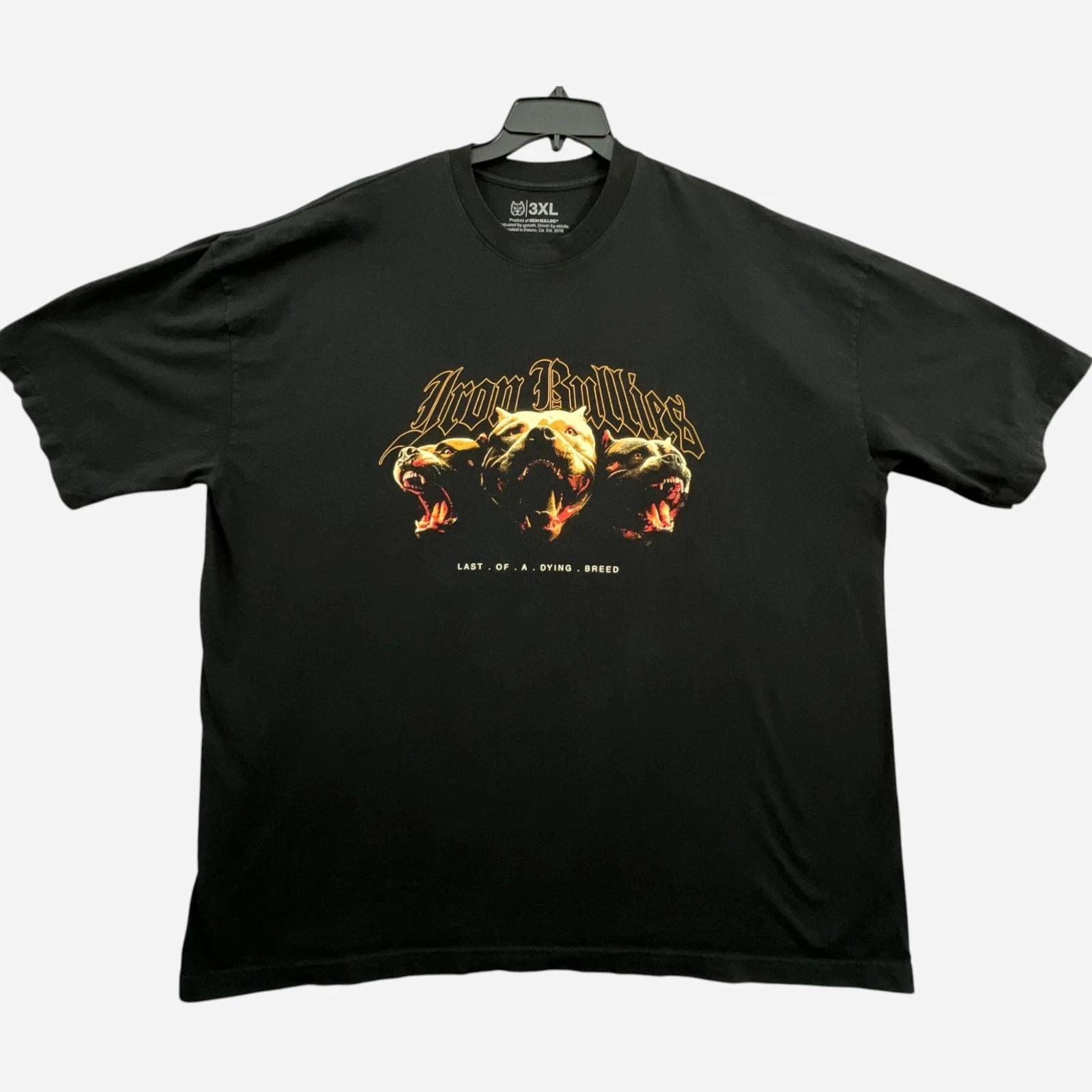 Iron Bullies Graphic T Shirt Mens 3XL Black Last Of A Dying Breed Tee Fresno CA 2XL
Iron Bullies Graphic T Shirt Mens 3XL Black Last Of A Dying Breed Tee Fresno CA 2XL