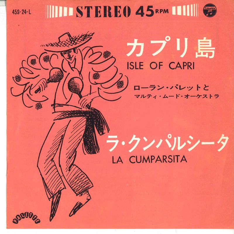 7inch Record LAURENT PALETTE & THE MULTIMOOD ORC - Capri / La Cumparcita 45S24L COLUMBIA 1964 Japan Latin Used
7inch Record LAURENT PALETTE & THE MULTIMOOD ORC - Capri / La Cumparcita 45S24L COLUMBIA 1964 Japan Latin Used