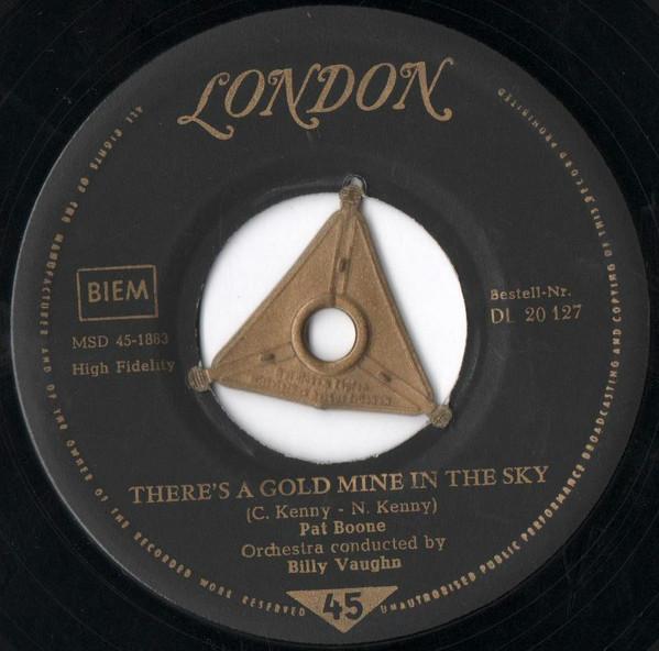 7inch Record PAT BOONE Theres A Gold Mine In The Sky Re DL20127 London Records 1957 Germany Rock Used
7inch Record PAT BOONE Theres A Gold Mine In The Sky Re DL20127 London Records 1957 Germany Rock Used