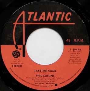 7inch Record PHIL COLLINS - Take Me Home 789472 Atlantic 1985 US Dance & Electronica Used
7inch Record PHIL COLLINS - Take Me Home 789472 Atlantic 1985 US Dance & Electronica Used