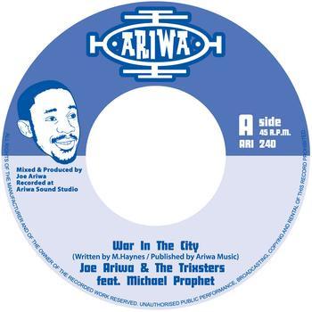 7inch Record JOE ARIWA & THE TRIXSTERS, MICHAEL - War In The City ARI240 Ariwa 2011 UK Reggae, Ska & Dub Used
7inch Record JOE ARIWA & THE TRIXSTERS, MICHAEL - War In The City ARI240 Ariwa 2011 UK Reggae, Ska & Dub Used