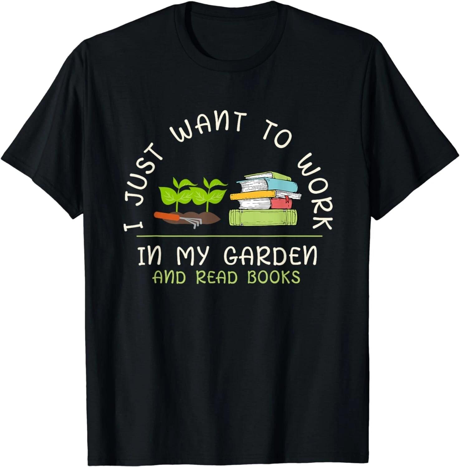 I Just Want To Work In My Garden And Read Books Gardening Gift Unisex T-Shirt M
I Just Want To Work In My Garden And Read Books Gardening Gift Unisex T-Shirt M