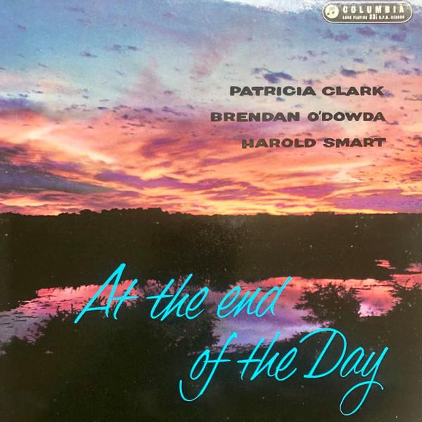 LP Record PATRICIA CLARK, BRENDAN O DOWDA, HA - At The End Of The Day 33SX1100 Columbia 1958 UK Classical Used
LP Record PATRICIA CLARK, BRENDAN O DOWDA, HA - At The End Of The Day 33SX1100 Columbia 1958 UK Classical Used