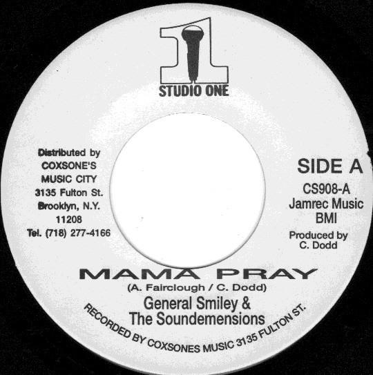 7inch Record GENERAL SMILEY & SOUND DIMENSION - Mama Pray CS908 Studio One US Reggae, Ska & Dub Used
7inch Record GENERAL SMILEY & SOUND DIMENSION - Mama Pray CS908 Studio One US Reggae, Ska & Dub Used