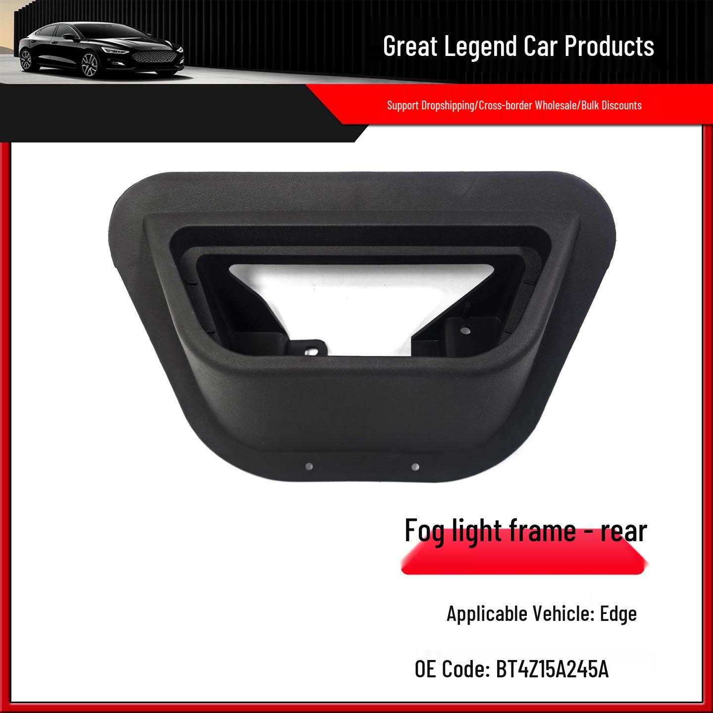 Rear Fog Light Trim for Imported 2010-2014 Ford Edge (Part: BT4Z15A245A) Neutral
Rear Fog Light Trim for Imported 2010-2014 Ford Edge (Part: BT4Z15A245A) Neutral