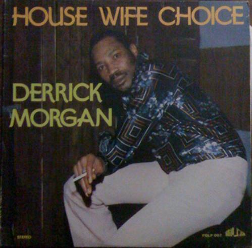 LP Record DERRICK MORGAN - House Wife Choice PDL007 Paradise 1979 UK Reggae, Ska & Dub Used
LP Record DERRICK MORGAN - House Wife Choice PDL007 Paradise 1979 UK Reggae, Ska & Dub Used