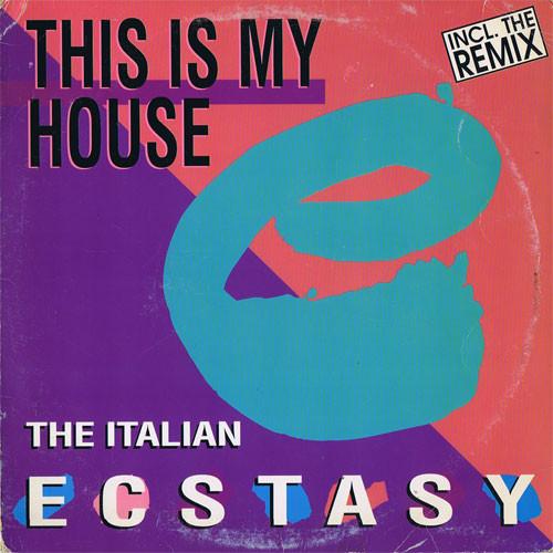 12inch Record ITALIAN ECSTASY - This Is My House ZYX663212 ZYX 1990 US Dance & Electronica Used
12inch Record ITALIAN ECSTASY - This Is My House ZYX663212 ZYX 1990 US Dance & Electronica Used