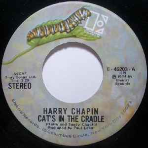 7inch Record HARRY CHAPIN - Cat s In The Cradle E45203 Elektra 1974 US Rock Used
7inch Record HARRY CHAPIN - Cat s In The Cradle E45203 Elektra 1974 US Rock Used