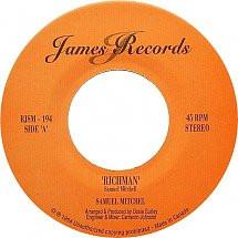 7inch Record SAMUEL MITCHEL Richman My Children Cry RJSM194 James Records Canada SoulFunk Used
7inch Record SAMUEL MITCHEL Richman My Children Cry RJSM194 James Records Canada SoulFunk Used